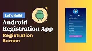 How to Create Registration Layout Android Studio