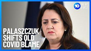 Palaszczuk Shifts Blame Over PCR COVID Tests | 10 News First