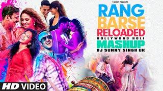 RANG BARSE RELOADED: BOLLYWOOD HOLI MASHUP | NON-STOP DANCE SONGS | DJ SUNNY SINGH UK | T-SERIES