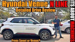 Hyundai Venue N Line 2024 | Detailed Drive Review | Fronx sonet ya Venue? | Worth the price?