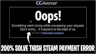 How to solve something went wrong error in steam payment page | Steam something went wrong error
