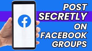 How To Post Anonymously On Facebook Group iPhone (2023)