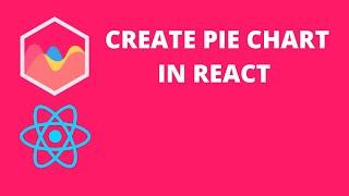 How to Create Pie Chart with React Chart JS 2