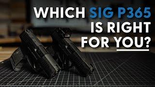 Which Sig P365 Is Right For YOU? (P365 & P365XL Comparison)