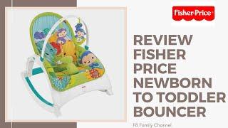 Review Fisher Price - Bouncer Newborn to Toddler