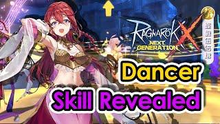 [ROX] Dancer Skills Snippet REVEALED! | Ragnarok X Next Generation | KingSpade