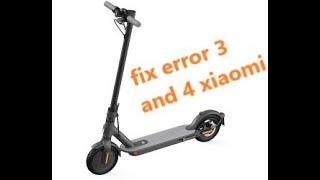 fix error 3 e 4 xiaomi scooter