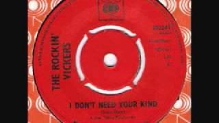 The Rockin' Vickers "I Don't Need Your Kind"