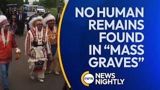 No Human Remains Found in Canada's "Mass Graves" | EWTN News Nightly