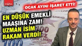 En düşük emekli maaşına Ocak'ta zam geliyor! SGK Uzmanı Emin Yılmaz rakam vererek açıkladı!