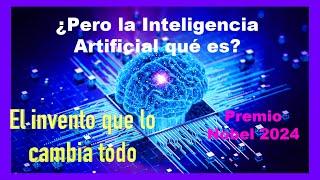 La Inteligencia Artificial - Premio Nobel 2024