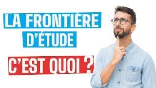 La frontière d'étude