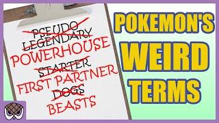 Pokémon's Weird Terms