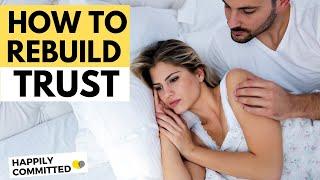 How to Rebuild Trust After It's Been Broken