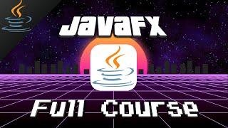 JavaFX GUI Full Course for free 