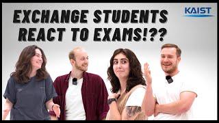 How Exchange students react to KAIST exams