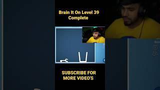 Brain it On Level 39 Complete....#brainiton #shorts