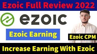 Ezoic Full Review In 2022 Increase Google AdSense Earning With Ezoic | Ezoic Earning Mr Naveed Shah