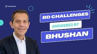 4 Business Development Challenges answered by Bhushan Sethi