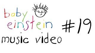 Baby Einstein Music Video No. 19