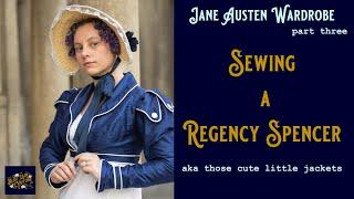 Sewing a REGENCY SPENCER JACKET for my trip to the Jane Austen Festival