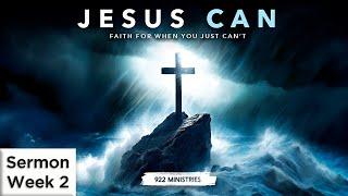 Jesus Can - Get Up and Walk - The CORE - February 25 2024