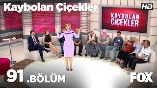 Kaybolan Çiçekler 91. Bölüm