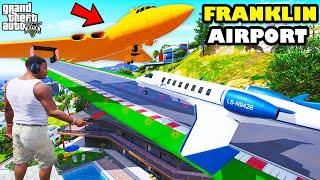 Franklin Build New International Airport Near Franklin's House In GTA 5 | SHINCHAN and CHOP