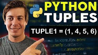 Python Tuples Explained in 15 Minutes