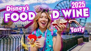 NEW Disney's Food And Wine Festival 2025 Ultimate Foodie Guide! | Disney's California Adventure