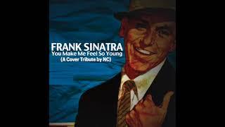 You Make Me Feel So Young, Frank Sinatra (Cover by NC)