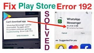 How to solve Can't download app in Play Store | Fix Error 192 in simplest way