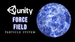 How to make Force Field VFX Effect Unity particle system