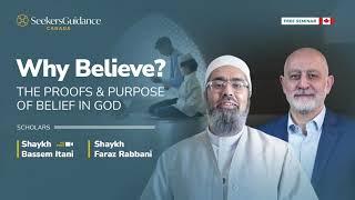 Why Believe? The Proofs & Purpose of Belief in God - An Insightful Seminar on Allah's Existence