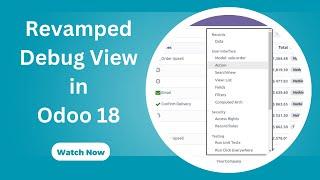 Revamped Debug View in Odoo18 | Debug Mode