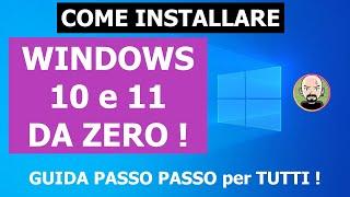️ Come INSTALLARE Windows 10/11 da ZERO - Guida PASSO PASSO