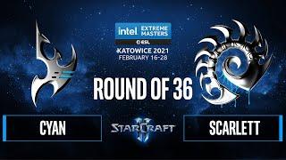 SC2 - Cyan vs. Scarlett - IEM Katowice 2021 Round of 36