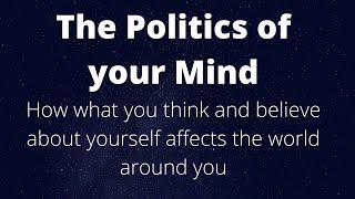 The Politics of your Mind ,BLACKLIVESMATTER,ONE HUMAN FAMILY MATTERS,ECONOMIC JUSTICE MATTERS