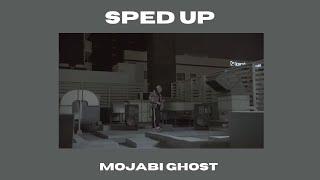 MOJABI GHOST (Sped Up) - TAINY