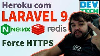 Deploy com Heroku, PHP 8.1, Laravel 9, Nginx e Redis | Hospedagem em Cloud Grátis e Force HTTPS