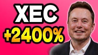 ELON MUSK : XEC WILL +2400% AFTER THIS?? - eCash PRICE PREDICTION 2024-2025