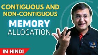 6.2 Contiguous vs Non Contiguous Memory Allocation in OS