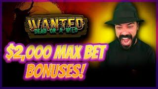 ROSHTEIN, MAX BET BONUSES ON WANTED DEAD OR ALIVE!