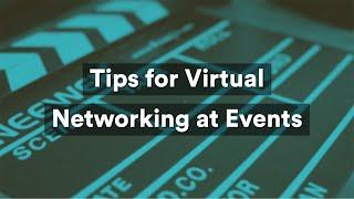 Tips for Virtual Networking at Events