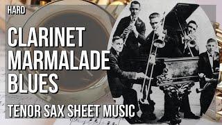 Tenor Sax Sheet Music: How to play Clarinet Marmalade Blues by Original Dixieland Jazz Band