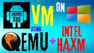 Install Android x86 Virtual Machine (VM) On Windows 10 / 11 PC Using QtEmu GUI QEMU And Intel HAXM