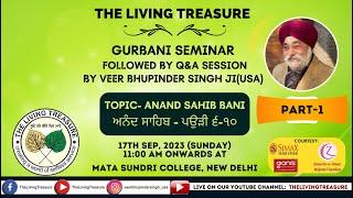 Anand Sahib Baani |Vichar & Q/A-Part-1 | Gurmat College -Mata Sundri College | 17 SEP 23