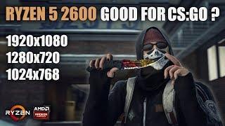 Is Ryzen 5 2600 good for CS:GO?? | SMT ON vs SMT OFF | 1920x1080, 1280x720 & 1024x768 FPS Benchmarks