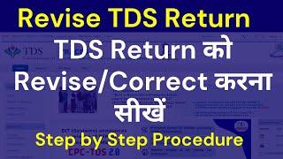 TDS Revise Return filing Step by Step Process | Revise TDS Return Filing Step by Step Process