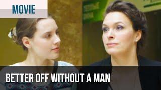 ▶️ Better off without a man - Romance | Movies, Films & Series